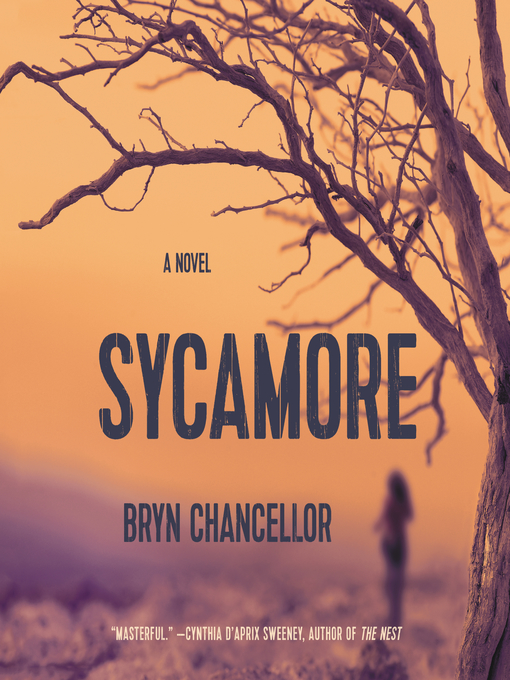 Title details for Sycamore by Bryn Chancellor - Available